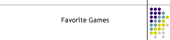 Favorite Games